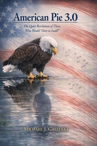 American Pie 3.0: The Quiet Revolution of Those Who Would "Dare to Lead!"