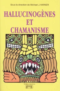 Hallucinogenes Et Chamanisme