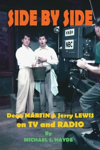 Side By Side: Dean Martin &amp; Jerry Lewis On TV and Radio