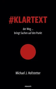 #Klartext der Weg ... bringt Sachen auf den Punkt