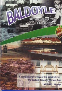 Baldoyle, Portmarnock, Sutton; A Local History PART 2