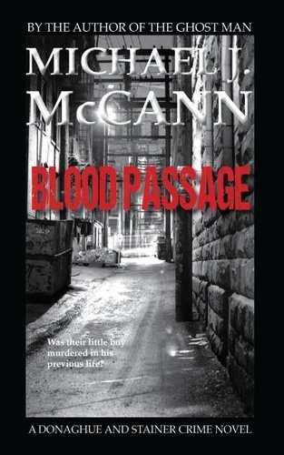 Michael J. McCann - Blood Passage - Donaghue and Stainer Crime Novels, #1.