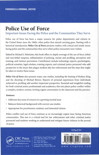 Police Use of Force. Important Issues Facing the Police and the Communities They Serve