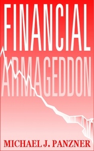  Michael J. Panzner - Financial Armageddon.