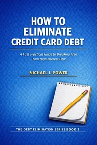 How to Eliminate Credit Card Debt