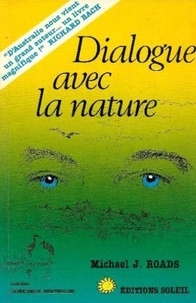 Michael-J Roads - Dialogue avec la nature.