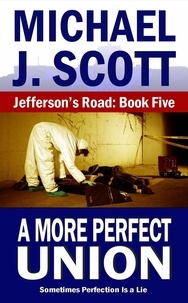  Michael J. Scott - A More Perfect Union - Jefferson's Road, #5.