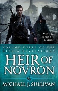 Michael J Sullivan - Heir Of Novron - The Riyria Revelations.