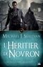 Michael J. Sullivan - L'Héritier de Novron - Les Révélations de Riyria, T3.