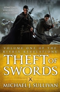 Michael J Sullivan - Theft Of Swords - The Riyria Revelations.