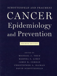 Michael-J Thun et Martha-S Linet - Cancer Epidemiology and Prevention.