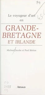 Le voyageur d'art en Grande-Bretagne et Irlande