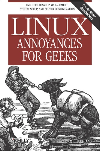 Michael Jang - Linux Annoyances for Geeks - Getting the Most Flexible System in the World Just the Way You Want It.