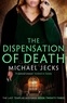 Michael Jecks - Dispensation of Death.