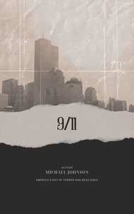  Michael Johnson - 9/11: America's Day of Terror and Resilience - American history, #15.