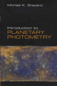 Michael-K Shepard - Introduction to Planetary Photometry.