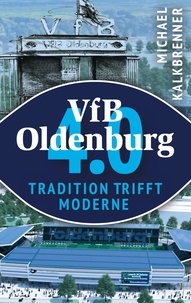 Michael Kalkbrenner - VfB Oldenburg 4.0 - Tradition trifft Moderne.