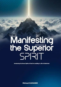 Manifesting the Superior Spirit