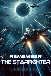  Michael Kan - Remember the Starfighter.