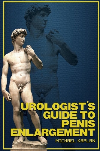 Michael Kaplan - Urologist's Guide to Penis Enlargement.