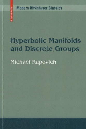 Michael Kapovich - Hyperbolic Manifolds and Discrete Groups.