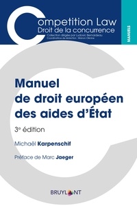Michaël Karpenschif - Manuel de droit européen des aides d'Etat.