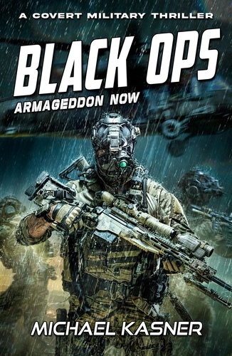  Michael Kasner et  Gregory Pedzinski - Armageddon Now: Black OPS - Black OPS, #2.