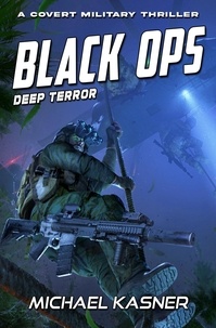  Michael Kasner et  Zane Chan - Deep Terror: Black OPS - Black OPS, #3.
