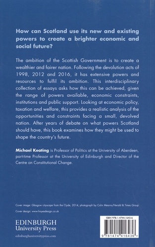 A Wealthier, Fairer Scotland. The Political Economy of Constitutional Change