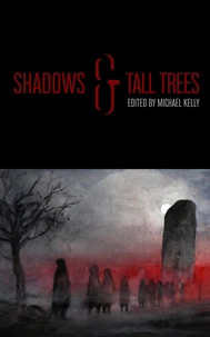 Shadows &amp; Tall Trees, Vol. 8
