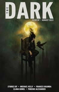  Michael Kelly et  Frances Ogamba - The Dark Issue 87 - The Dark, #87.
