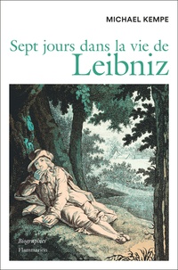 Michael Kempe - Sept jours dans la vie de Leibniz.
