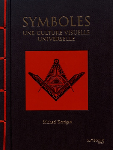 Symboles. Une culture visuelle universelle