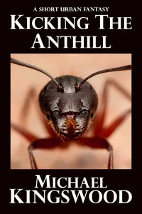 Kicking The Anthill