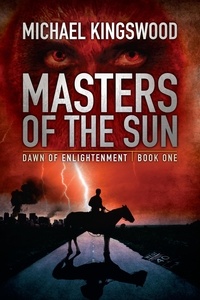  Michael Kingswood - Masters Of The Sun - Dawn of Enlightenment, #1.