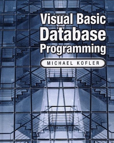Michael Kofler - Visual Basic Database Programming. With Cd-Rom.
