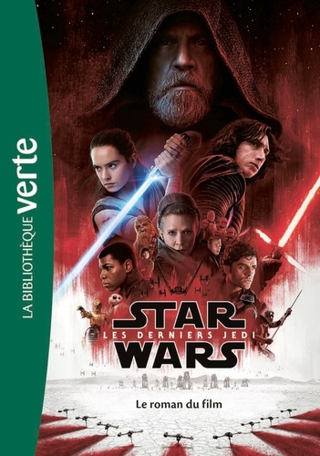 Michael Kogge et  Disney - Star Wars, Les derniers Jedi - Le roman du film.