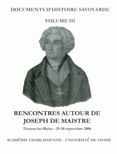 Michael Kohlhauer - Rencontres autour de Joseph de Maistre - Thonon, 29-30 septembre 2006.