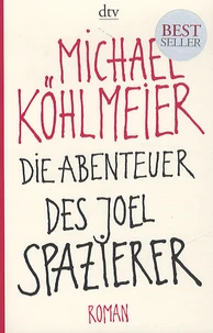 Die Abenteuer des Joel Spazierer