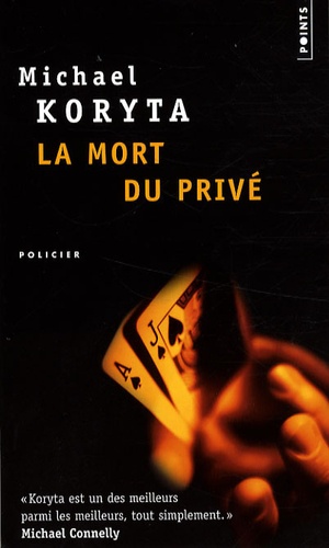 Michael Koryta - La mort du privé.