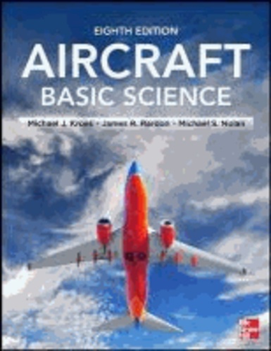 Michael Kroes et James Rardon - Aircraft Basic Science.