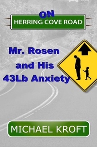  Michael Kroft - On Herring Cove Road: Mr. Rosen and His 43Lb Anxiety - Herring Cove Road, #1.