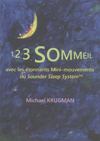 Michael Krugman - 1, 2, 3, sommeil avec les étonnants mini-mouvements du Sounder Sleep System.