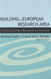 Michael Kuhn et Svend otto Remøe - Building the European Research Area - Socio-Economic Research in Practice.