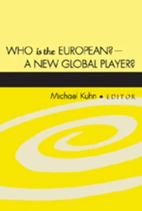 Who is the European? – A New Global Player?