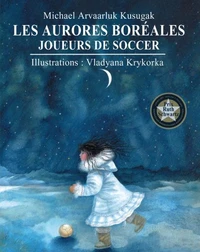 Les aurores boréales : Joueurs de soccer