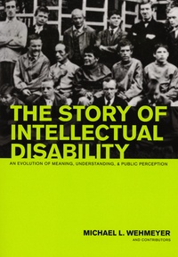 Michael L. Wehmeyer - The Story of Intellectual Disability.