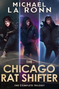  Michael La Ronn - The Chicago Rat Shifter: The Complete Series - The Chicago Rat Shifter.