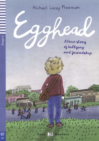 Michael Lacey Freeman - Egghead - A true story of bullying and friendship. 1 CD audio