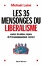 Michaël Lainé et Michaël Lainé - Les 35 mensonges du libéralisme.
